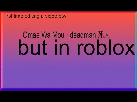 Omae Wa Mou Shindeiru Song Code Roblox Ricepass - 2002 roblox song id